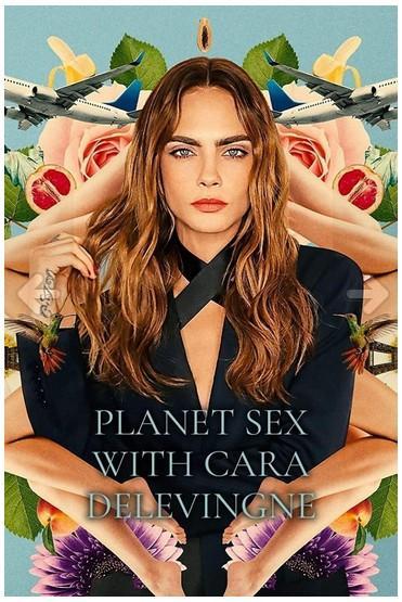 Planet Sex con Cara Delevingne - [Temporada 1] [6 Caps] [Esp]